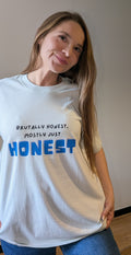 Brutally Honest Tee